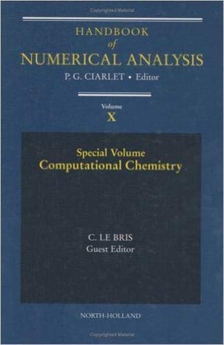 Imagen de archivo de Handbook of Numerical Analysis : Special Volume: Computational Chemistry (Handbook of Numerical Analysis) a la venta por Revaluation Books