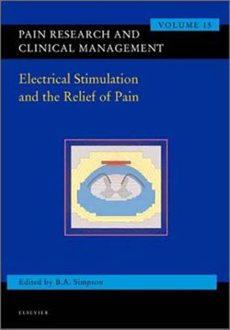 Stock image for Electrical Stimulation in Pain Relief: Pain Research and Clinical Managemnet Series, Volume 15 (Volume 15) (Pain Research and Clinical Management, Volume 15) for sale by Irish Booksellers