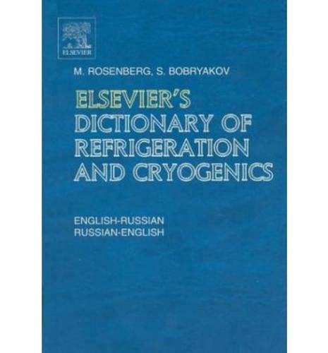 Stock image for Elsevier's Dictionary of Refrigeration and Cryogenics for sale by Books Puddle