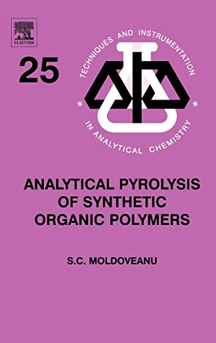 Beispielbild fr ANALYTICAL PYROLYSIS OF SYNTHETIC ORGANIC POLYMERS, VOLUME. 25 zum Verkauf von Basi6 International