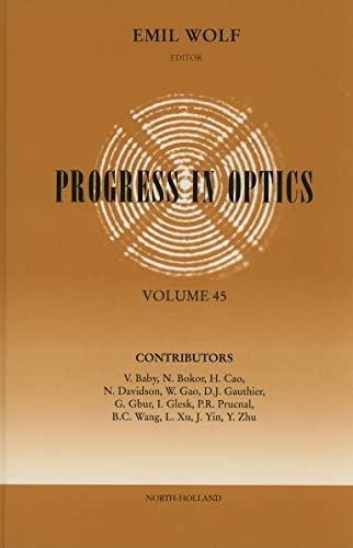 Imagen de archivo de Progress in Optics: Vol 45 a la venta por Revaluation Books