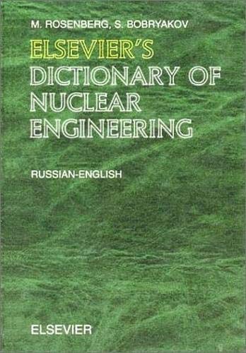 Stock image for Elsevier's Dictionary of Nuclear Engineering: English-Russian/Russian-English for sale by Chiron Media