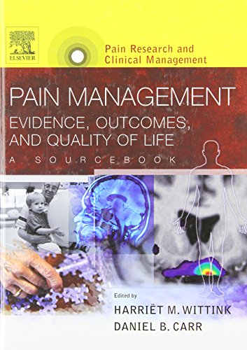 Beispielbild fr Pain Management: Evidence, Outcomes, and Quality of Life, A Sourcebook, Text with CD-ROM: Pain Research and Clinical Management Series (Volume 19) (Pain Research and Clinical Management, Volume 19) zum Verkauf von HPB-Red