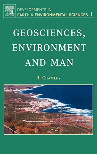 9780444514226: Geosciences, Environment and Man: Volume 1 (Developments in Earth and Environmental Sciences, Volume 1)