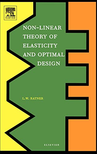 Stock image for Non-Linear Theory of Elasticity and Optimal Design for sale by Zubal-Books, Since 1961