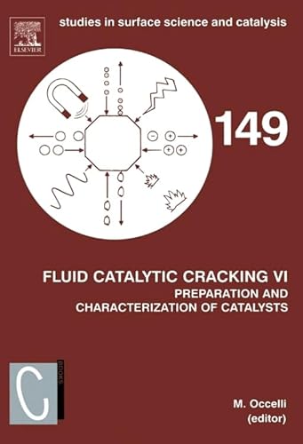 Stock image for Fluid Catalytic Cracking VI: Preparation and Characterization of Catalysts (Studies in Surface Science and Catalysis) for sale by Chiron Media