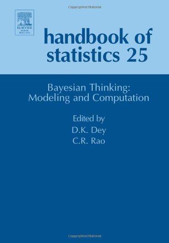 Stock image for Bayesian Thinking, Modeling and Computation (Volume 25) (Handbook of Statistics, Volume 25) for sale by Phatpocket Limited