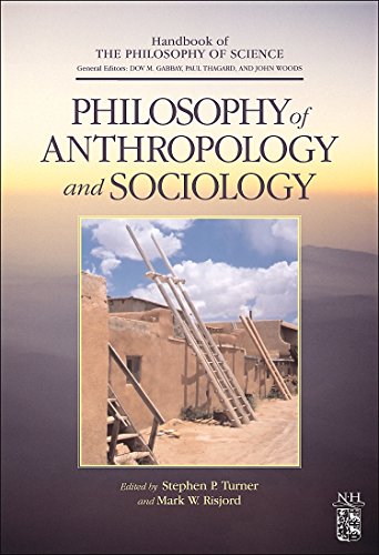 Imagen de archivo de Philosophy of Anthropology and Sociology: A Volume in the Handbook of the Philosophy of Science Series. a la venta por Antiquariat Bernhardt