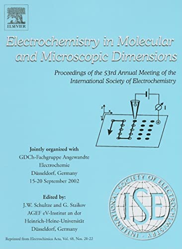 Stock image for Electrochemistry in Molecular and Microscopic Dimensions: Proceedings of the 53rd Annual Meeting of the International Society of Elctrochemistry . Dusseldorf, Germany, 15-20 September 2002 for sale by Chiron Media