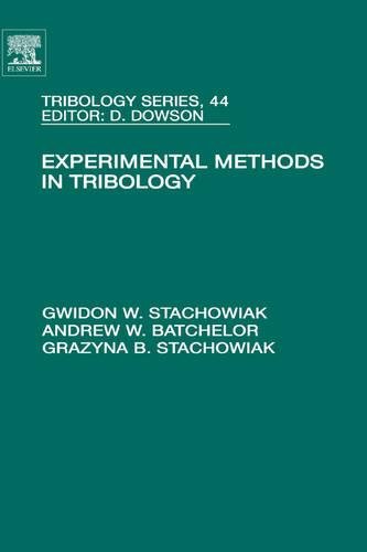 Imagen de archivo de Experimental Methods in Tribology (Volume 44) (Tribology and Interface Engineering, Volume 44) a la venta por dsmbooks