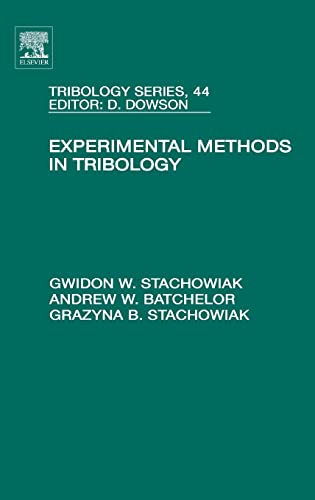 Stock image for Experimental Methods in Tribology (Volume 44) (Tribology and Interface Engineering, Volume 44) for sale by dsmbooks