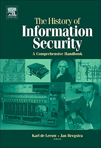 9780444516084: The History of Information Security: A Comprehensive Handbook