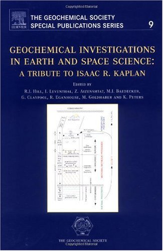 Imagen de archivo de Geochemical Investigations in Earth and Space Sciences: A Tribute to Isaac R. Kaplan (Volume 9) (The Geochemical Society Special Publications, Volume 9) a la venta por GridFreed