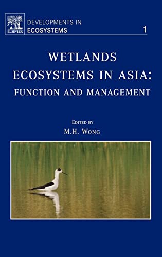 Beispielbild fr Wetlands Ecosystems in Asia: Function and Management (Volume 1) (Developments in Ecosystems, Volume 1) zum Verkauf von BooksRun
