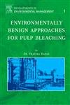 Imagen de archivo de ENVIRONMENTALLY BENIGN APPROACHES FOR PULP BLEACHING a la venta por Basi6 International