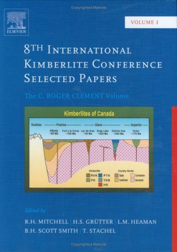 Stock image for 8th International Kimberlite Conference: Selected Papers: Volume 1: The C. Roger Clement Volume for sale by Wonder Book