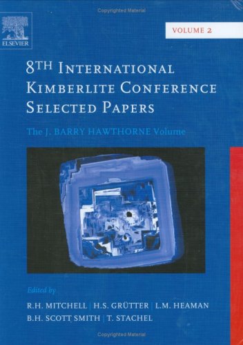 Beispielbild fr 8th International Kimberlite Conference: Selected Papers, Volume 2: Voume 2: The J. Barry Hawthorn Volume zum Verkauf von Wonder Book