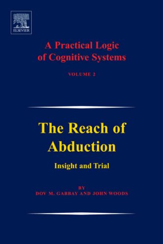 Stock image for A Practical Logic Of Cognitive Systems (The Research Of Abduction Insight And Trial) for sale by Basi6 International