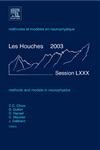 Beispielbild fr Methods and Models in Neurophysics: Lecture Notes of the Les Houches Summer School 2003 (Volume 80) (Les Houches, Volume 80) zum Verkauf von GoldenWavesOfBooks