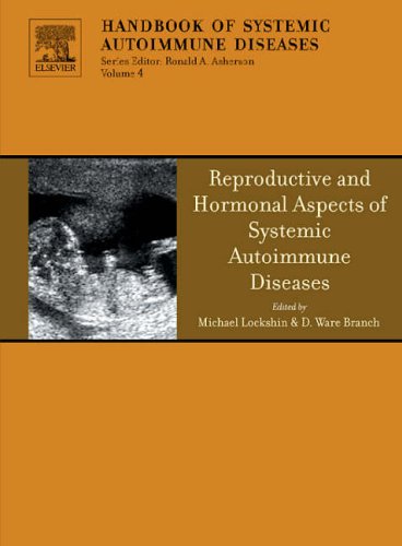 Stock image for Reproductive and Hormonal Aspects of Systemic Autoimmune Diseases (Volume 4) (Handbook of Systemic Autoimmune Diseases, Volume 4) for sale by HPB-Red