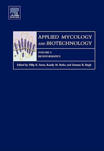 Imagen de archivo de Applied Mycology & Biotechnology, Vol. 6 Bioinformatics (Hb) a la venta por Basi6 International