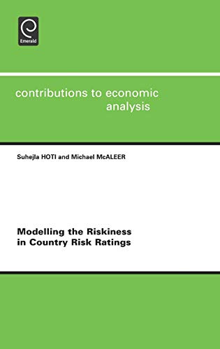 Beispielbild fr Modelling the Riskiness in Country Risk Ratings (Contributions to Economic Analysis) zum Verkauf von Books From California