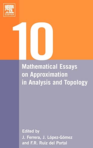 Stock image for Ten Mathematical Essays on Approximation in Analysis and Topology for sale by Books Puddle