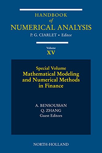 9780444518798: Mathematical Modelling and Numerical Methods in Finance: Special Volume: Volume 15