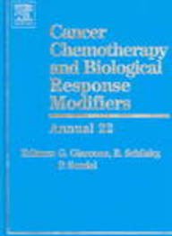 Stock image for Cancer Chemotherapy and Biological Response Modifiers: Annual 22 (Volume 22) for sale by Savontextbooks