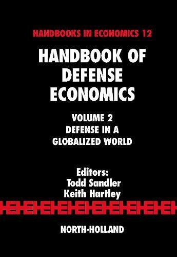 Beispielbild fr Handbook of Defense Economics, Vol. 2: Defense in a Globalized World zum Verkauf von Lucky's Textbooks