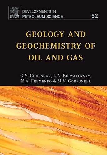 Stock image for Geology and Geochemistry of Oil and Gas (Volume 52) (Developments in Petroleum Science, Volume 52) for sale by HPB-Red