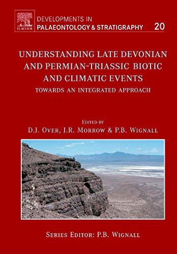 Stock image for Understanding Late Devonian and Permian-Triassic Biotic and Climatic Events: 20 (Developments in Palaeontology and Stratigraphy) for sale by Chiron Media