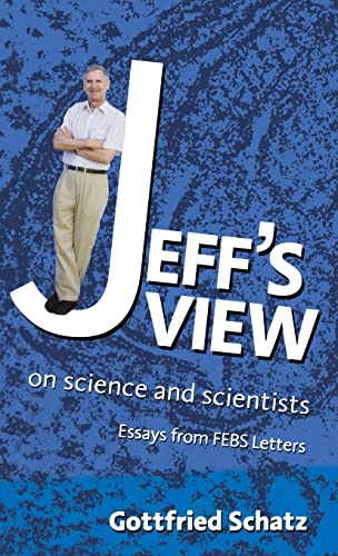 Stock image for Jeff's View: On Science and Scientists for sale by ThriftBooks-Dallas