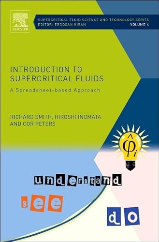 9780444522153: Introduction to Supercritical Fluids: A Spreadsheet-based Approach (Volume 4) (Supercritical Fluid Science and Technology, Volume 4)