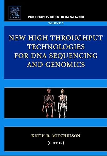 Beispielbild fr New High Throughput Technologies for DNA Sequencing and Genomics: 2 (Perspectives in Bioanalysis) zum Verkauf von Chiron Media