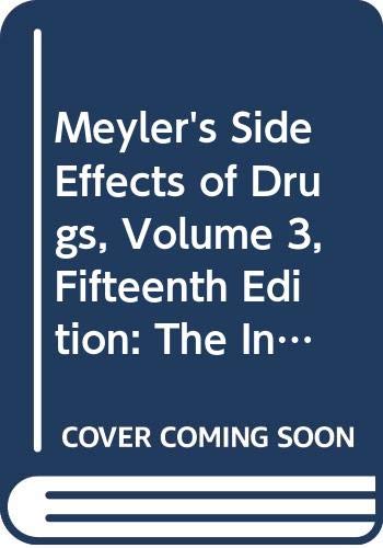 Stock image for Meyler's Side Effects of Drugs, Volume 3, E - I : The International Encyclopedia of Adverse Drug Reactions and Interactions, Fifteenth Edition for sale by The Book Exchange