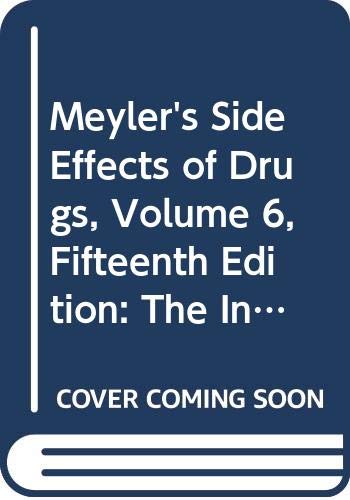 Stock image for Meyler's Side Effects of Drugs, Volume 6, T - Z : The International Encyclopedia of Adverse Drug Reactions and Interactions, Fifteenth Edition for sale by The Book Exchange
