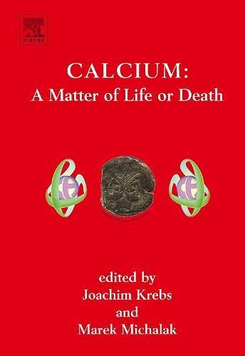 9780444528056: Calcium : A Matter of Life or Death,41: Volume 41 (New Comprehensive Biochemistry)