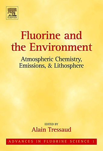 9780444528117: Fluorine and the Environment: Atmospheric Chemistry, Emissions & Lithosphere: Volume 1