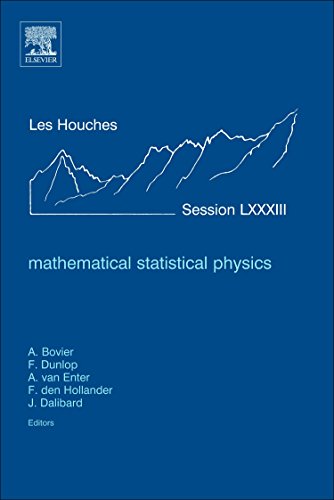 Beispielbild fr Mathematical Statistical Physics, Volume Session LXXXIII: Lecture Notes of the Les Houches Summer School 2005 (Les Houches) zum Verkauf von Revaluation Books