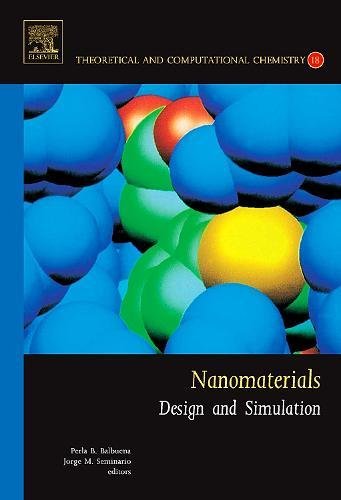 9780444528261: Nanomaterials: Design And Simulation