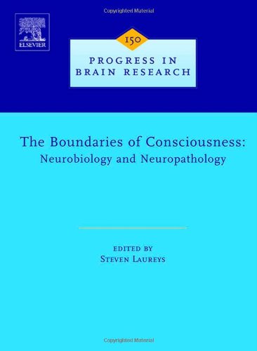 Stock image for The Boundaries of Consciousness: Neurobiology and Neuropathology (Progress in Brain Research) for sale by dsmbooks