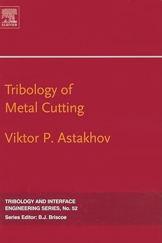 Beispielbild fr Tribology of Metal Cutting (Tribology and Interface Engineering) zum Verkauf von Chiron Media