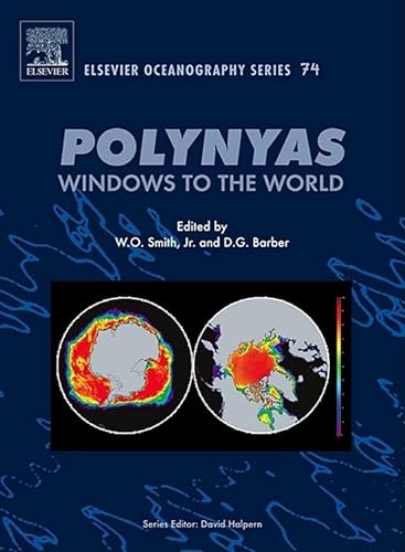 Polynyas: Windows to the World: Volume 74 - Walker O. Smith Jr