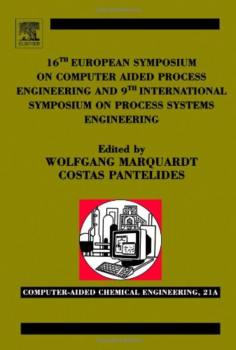 Stock image for 16th European Symposium on Computer Aided Process Engineering and 9th International Symposium on Process Systems Engineering for sale by medimops