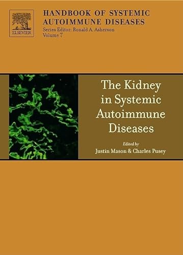 Stock image for The Kidney in Systemic Autoimmune Diseases (Handbook of Systemic Autoimmune Diseases) (Volume 7) for sale by Anybook.com