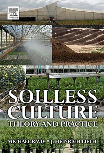 Stock image for Soilless Culture: Theory and Practice for sale by Wizard Books