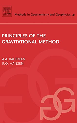 Imagen de archivo de Principles of the Gravitational Method, Volume 41 (Methods in Geochemistry an. a la venta por MyLibraryMarket