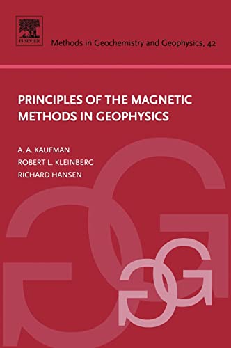 Imagen de archivo de Principles of the Magnetic Methods in Geophysics (Methods in Geochemistry and Geophysics) a la venta por HPB-Red