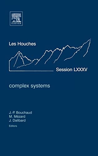 Beispielbild fr Complex Systems: Lecture Notes of the Les Houches Summer School 2006 (Volume 85) (Les Houches, Volume 85) zum Verkauf von HPB-Red